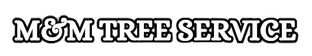 M&M Tree Service